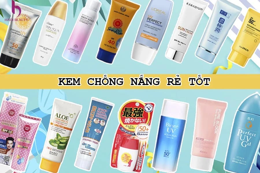 Những loại kem chống nắng tốt giá rẻ bình dân